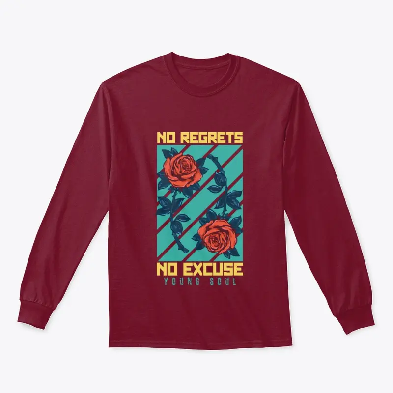 No Regrets No Excuse  - Graphic Shirt